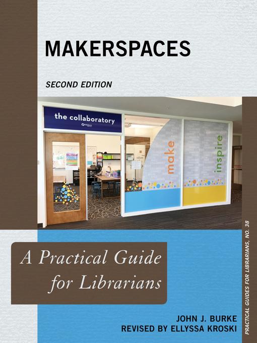Title details for Makerspaces by John J. Burke - Available